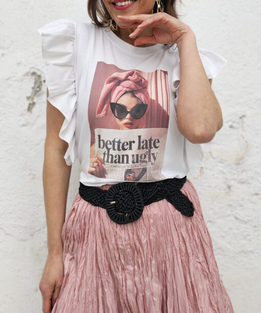 Camiseta Better Late